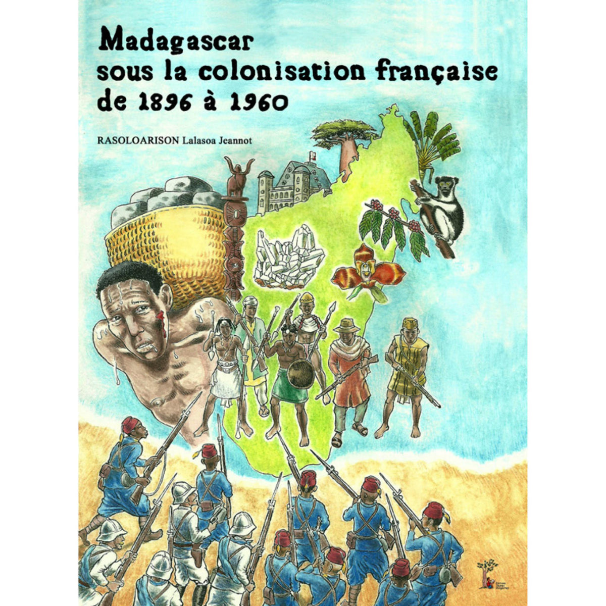 Madagascar Under French Colonization 1896-1960 – book cover